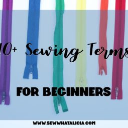 10+ Sewing Terms for Beginners: If you are new to sewing then this is a must read! Here are some of the most important sewing terms to know as you begin sewing. Click through for a full list of sewing terms. | www.sewwhatalicia.com
