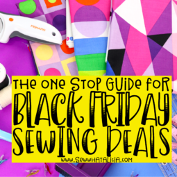 pictured sewing notions and fabric with text overlay reading one stop guide for black friday sewing deals